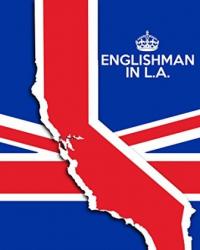 Англичанин в Лос-Анджелесе (2017) смотреть онлайн